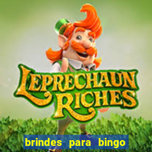 brindes para bingo de empresa