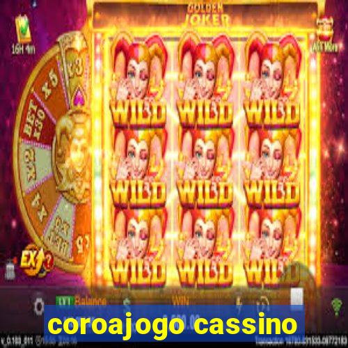 coroajogo cassino