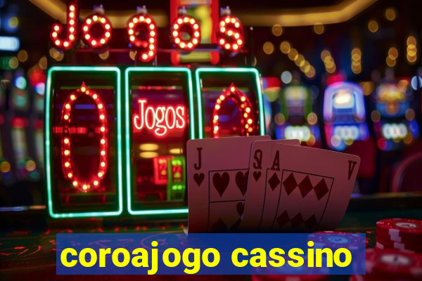 coroajogo cassino