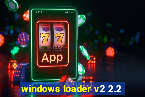 windows loader v2 2.2