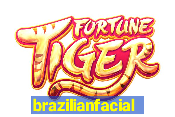 brazilianfacial