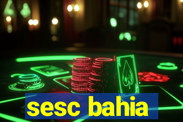 sesc bahia