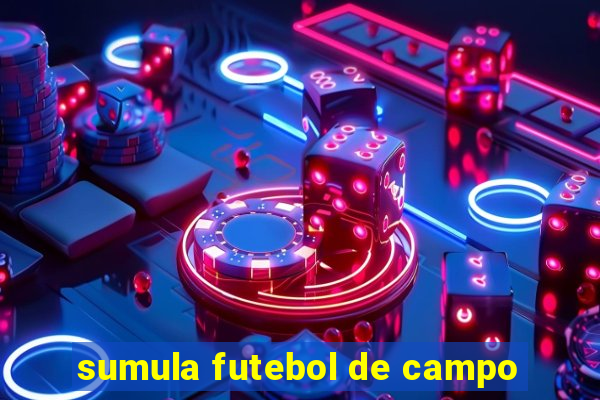 sumula futebol de campo