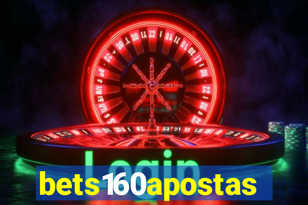 bets160apostas