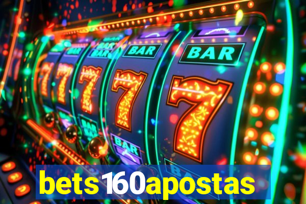 bets160apostas