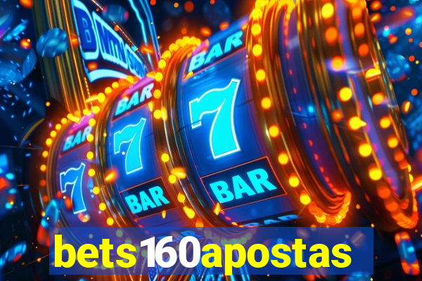 bets160apostas