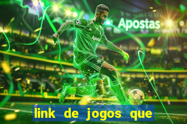 link de jogos que ganha dinheiro