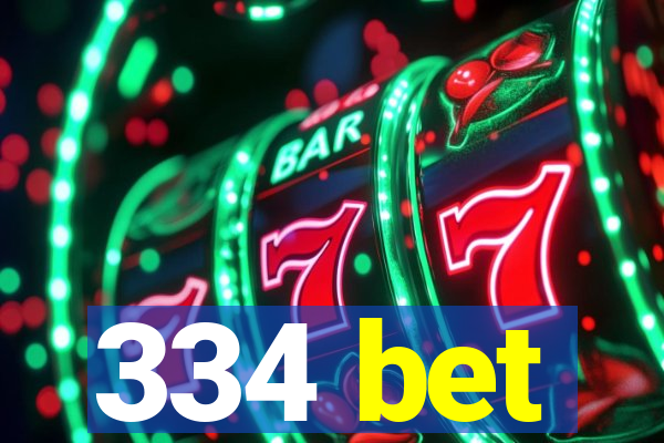 334 bet