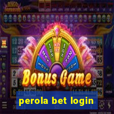 perola bet login