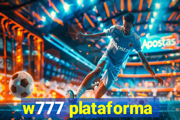 w777 plataforma