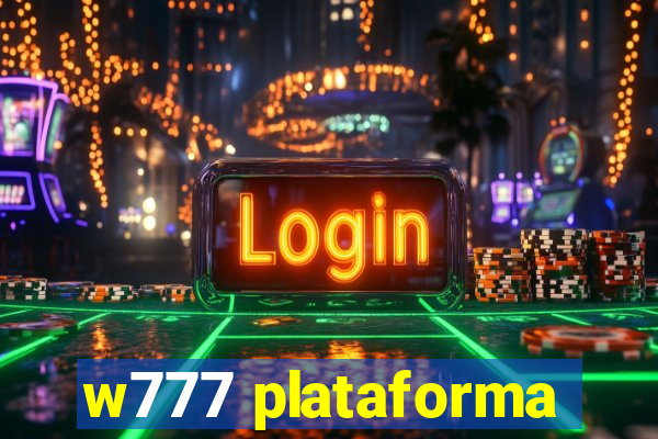 w777 plataforma