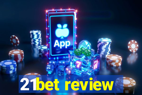 21bet review