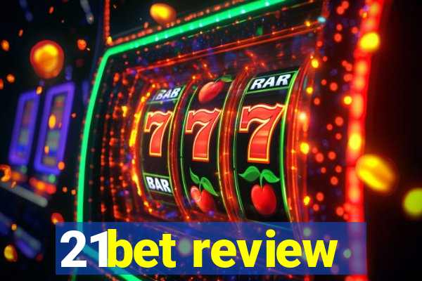 21bet review