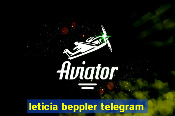 leticia beppler telegram