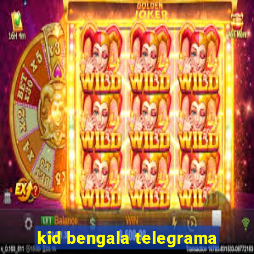 kid bengala telegrama