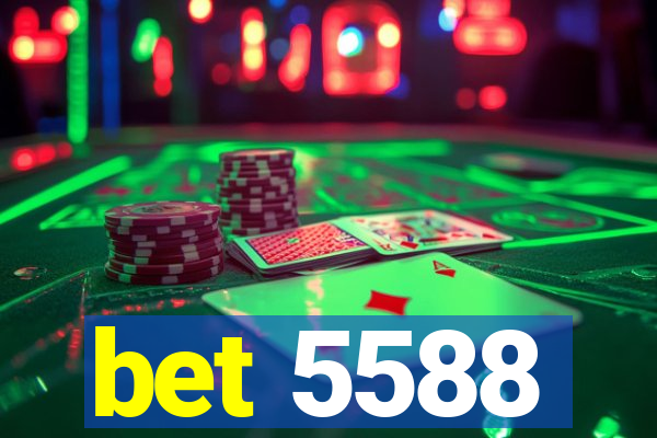 bet 5588