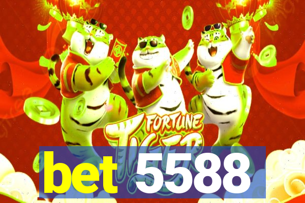 bet 5588