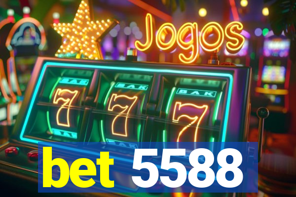 bet 5588