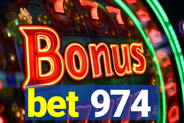 bet 974