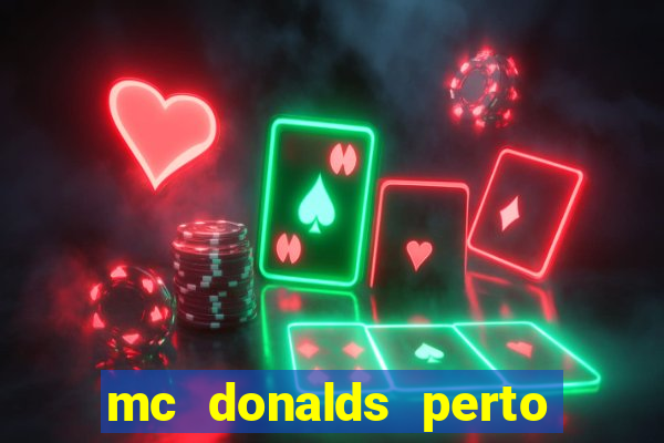 mc donalds perto de mim