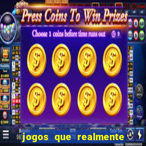 jogos que realmente pagam sem precisar depositar dinheiro