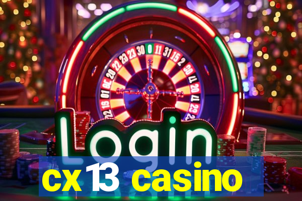 cx13 casino