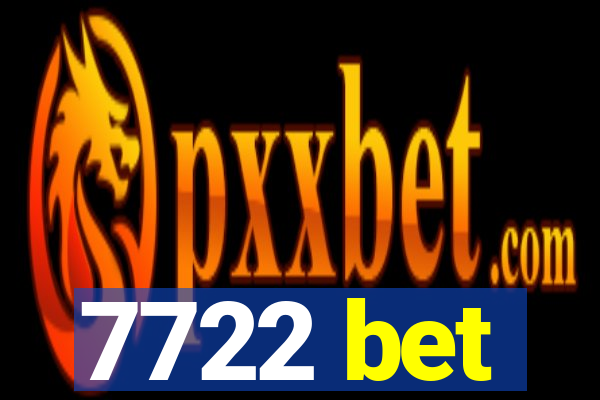 7722 bet