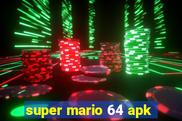 super mario 64 apk