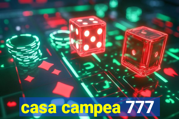 casa campea 777