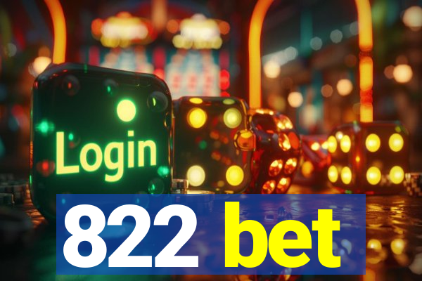 822 bet