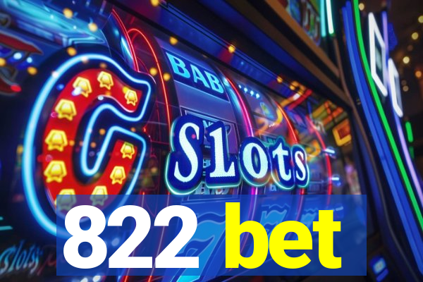 822 bet