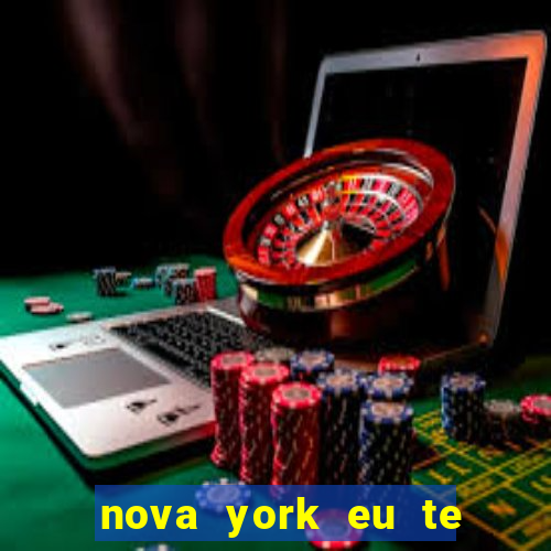 nova york eu te amo download