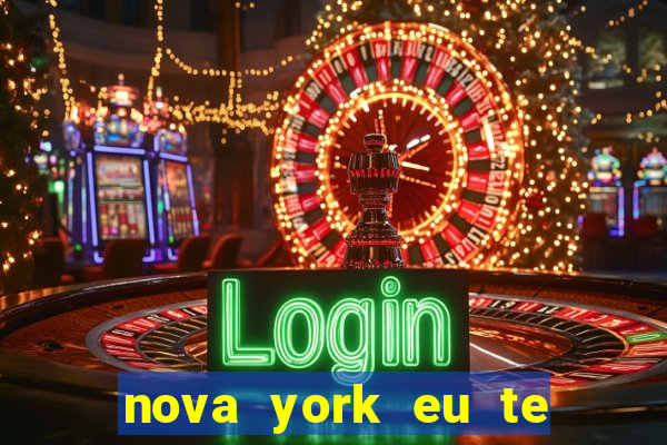 nova york eu te amo download