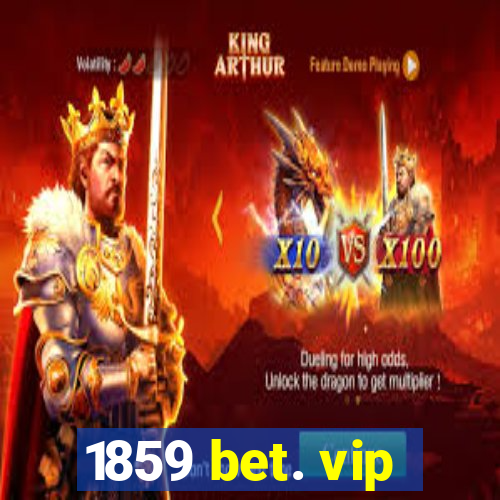 1859 bet. vip