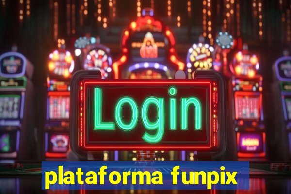 plataforma funpix