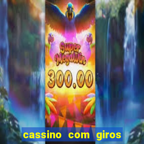 cassino com giros gratis sem deposito