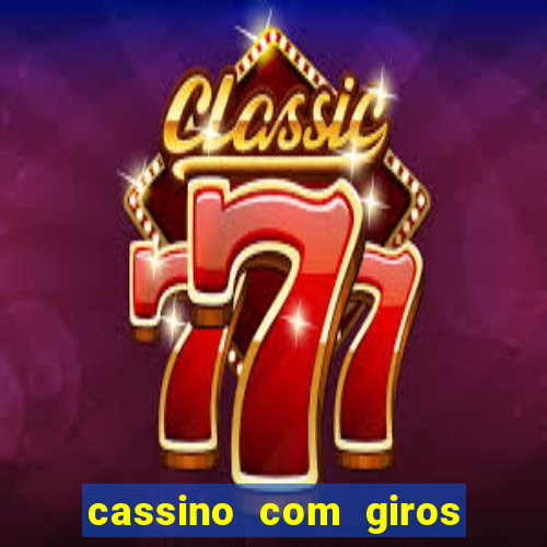 cassino com giros gratis sem deposito