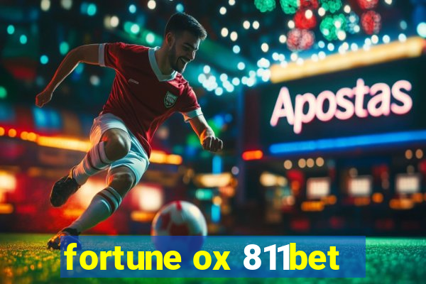 fortune ox 811bet