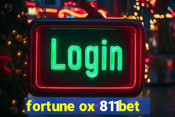 fortune ox 811bet