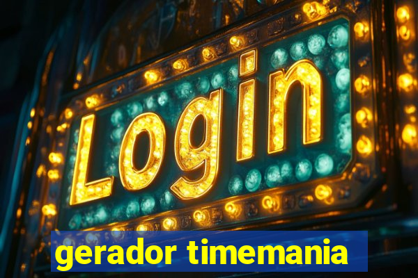 gerador timemania