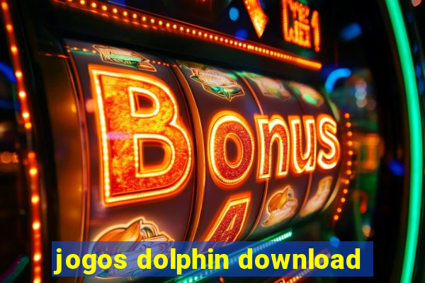 jogos dolphin download