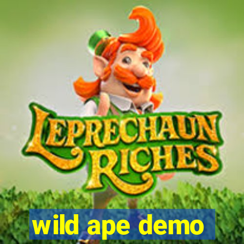 wild ape demo