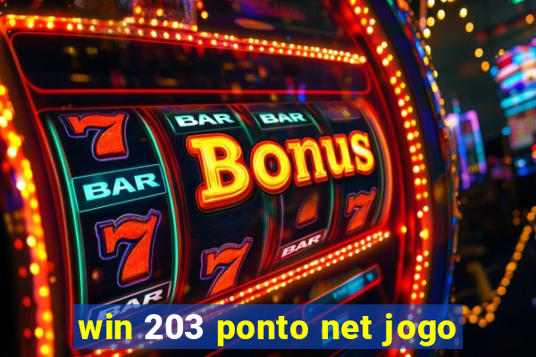 win 203 ponto net jogo