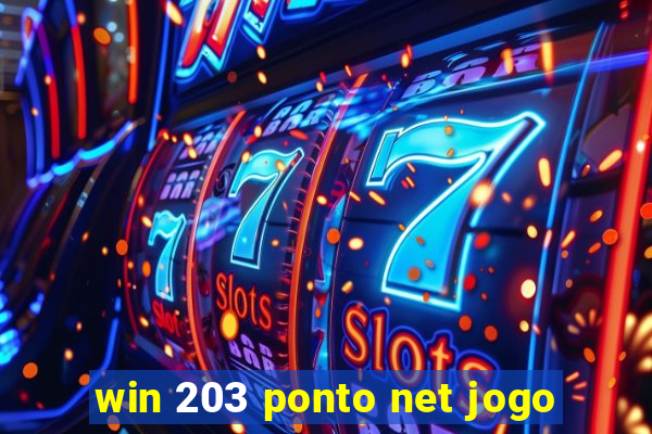 win 203 ponto net jogo