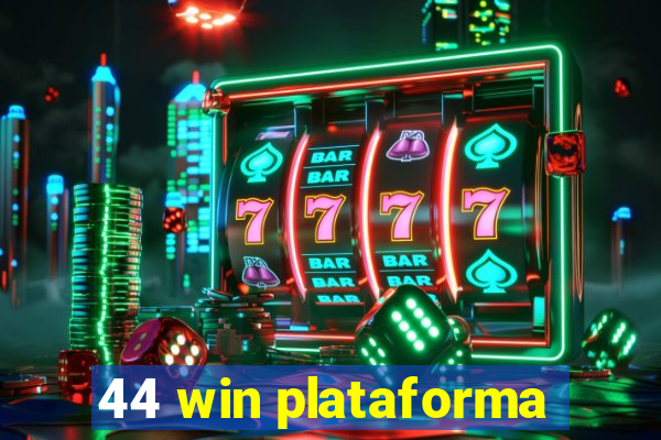 44 win plataforma