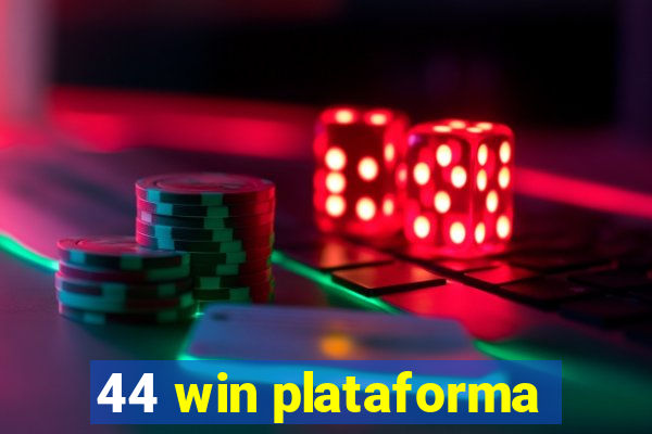 44 win plataforma