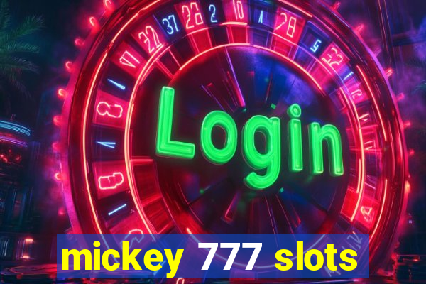 mickey 777 slots