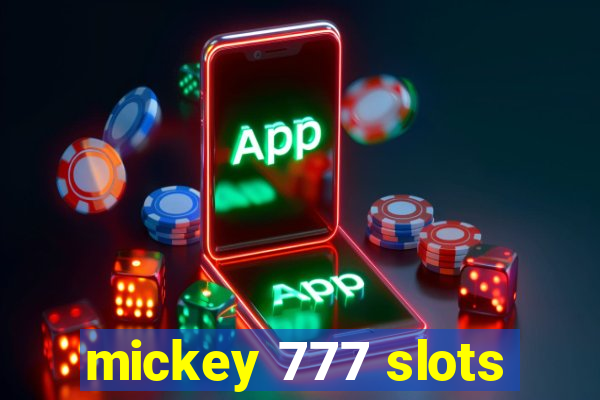 mickey 777 slots