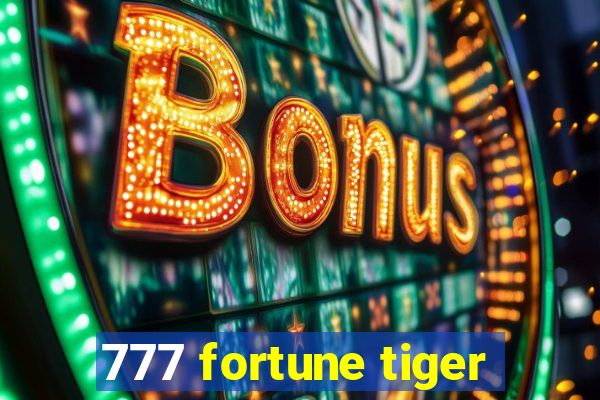 777 fortune tiger