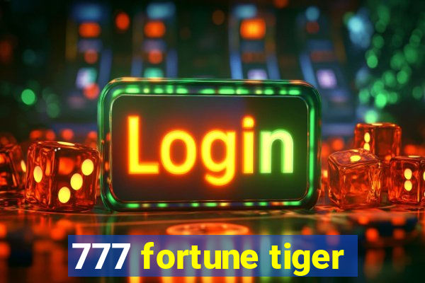 777 fortune tiger